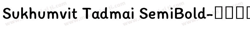 Sukhumvit Tadmai SemiBold字体转换